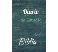 Diario de estudio: Diario de estudio de la Biblia