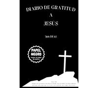 Diario de gratitud a Jesús - Papel negro para bolígrafo blanco - 366 días con versículos bíblicos: Cubierta negra y hojas para bolígrafo blanco. ... la gratitud y captura a Dios en tu vida.