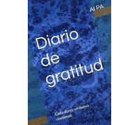 Diario de gratitud: Cada día es un nuevo comienzo