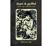 Diario de gratitud: Para la mejor madre del mundo