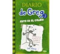 Diario De Greg 3. ¡Esto Es El Colmo! - Kinney, Jeff Kinney, Jeff (Auteur)