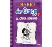 Diario De Greg 5. La Cruda Realidad - Kinney, Jeff Kinney, Jeff (Auteur)