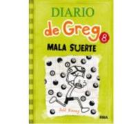 Diario De Greg 8. Mala Suerte - Kinney, Jeff Kinney, Jeff (Auteur)