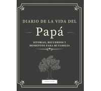 Diario De La Vida Del Papá