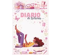 Diario de Lectura para Mujeres Amantes de los Libros Organiza tus Lecturas, Registra Reseñas y Crea tu Ranking Literario: Planificador de Lecturas para Registrar Libros, Reseñas, Retos y Favoritos