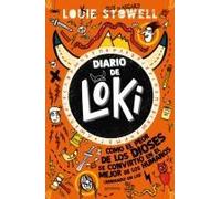 Diario De Loki 1: Cómo El Peor De Los Dioses Se Convirtio En El Mejor De Los Humanos / Loki: A Bad God's Guide To Being Good