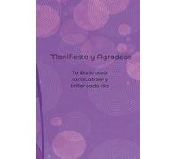 Diario de Manifestación y Gratitud para Mujeres - 160 Páginas Rayadas, Cuaderno de Escritura para Afirmaciones, Intenciones y Desarrollo Personal: ... con tu poder interior. Journaling/Diario