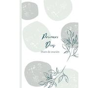 Diario de Oración, Diario de Fe: Estudio de la Biblia, Notas de Iglesia y Reflexión con Dios: Diario de Oración y Estudio Bíblico - Notas de Sermones y Reflexión Espiritual, Prayer Journal