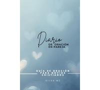 Diario de Oración en Pareja: Guía de oración para novios cristianos