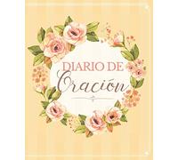 Diario de Oración: Un Cuaderno para tomar Notas y Escribir sobre las Escrituras, Reflexiones y los Versículos Bíblicos. Apuntes de la Santa Biblia Diario Personal