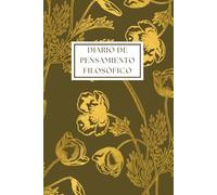 Diario de Pensamiento Filosófico: Reflexiona sobre una pregunta al día y dibuja el mapa de tus ideas | Filosofía cotidiana, pensamiento crítico, sin fecha