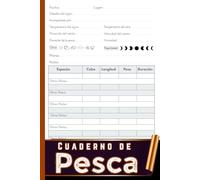 Diario de Pesca: Cuaderno de Bordo del Pescador | Notas sobre Peces, Cebos, Temperatura, Luna y Condiciones de Pesca | 112 Páginas
