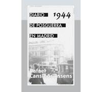 Diario de posguerra en Madrid, 1944