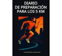 Diario de preparación para los 5 KM