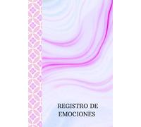 diario de Registro de emociones mood tracker: Diario guiado de salud mental con autoregistro emocional para reducir estrés y mejorar tu bienestar