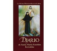 Diario De Santa Maria Faustina Kowalska / Dairy of Santa Maria Faustina Kowalska