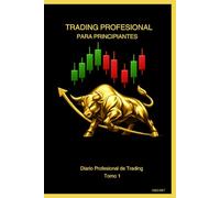 “Diario de Trading: Control de Operaciones Forex, Oro y Índices”: “Planifica, analiza y mejora tu disciplina en Forex, XAUUSD y Nasdaq"