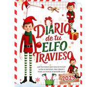 Diario de tu Elfo Travieso: ¿Qué ha hecho hoy tu elfo? Registra en este diario mágico todas las travesuras de tu elfo esta Navidad. Kit completo para ... Para niños y niñas de entre 4 y 10 años