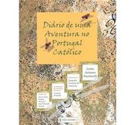 Diário De Uma Aventura No Portugal Católico - [Livre en VO] Aa Vv (Auteur)