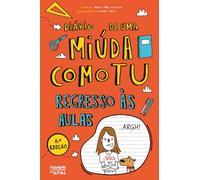 Diário De Uma Miúda Como Tu Regresso Às Aulas