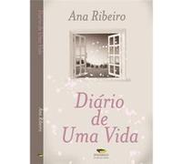 Diário De Uma Vida Ribeiro, Ana (Auteur)