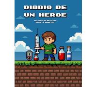 Diario de un Héroe - 365 días de aventura y control para la diabetes (Héroe masculino - A color): Registro diario de glucosa e insulina con temática de videojuego retro en pixel art.
