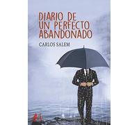 Diario de un perfecto abandonado