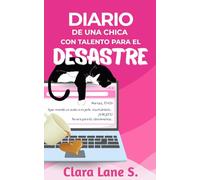 Diario de una chica con talento para el desastre