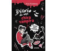 Diario de una chica vampira. Colmillos, rímel y maldiciones: Libro 1