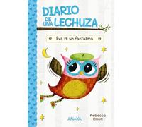Diario de una lechuza 2. Eva ve un fantasma