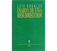 Diario de una resurreccion/ Diary of a Resurrection, Biblioteca Premios Cervantes Luis Rosales (Auteur)