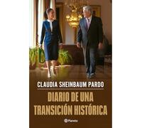 Diario de una transición histórica/ Journal of a Historic Transition