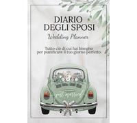 Diario degli Sposi | Wedding Planner | L'organizer e agenda completa per la pianificazione del matrimonio perfetto senza stress.