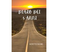 Diario dei 5 anni - Una nota al giorno: Calendario giorno per giorno. Da gennaio a dicembre 20(e aggiungi l'anno)