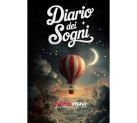 Diario dei Sogni: Annota i tuoi sogni notturni e stimola la creatività con 10 immagini oniriche di ispirazione e un bonus extra