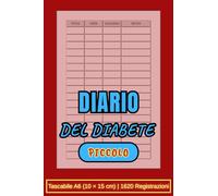 Diario del Diabete Piccolo: Quaderno della Glicemia per Diabetici | Registrazione Facile dei Livelli di Zucchero nel Sangue | Libro Tascabile A6 (10 × 15 cm), 1620 Registrazioni