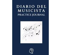 Diario del Musicista: Practice Journal di 6 Mesi per Ottimizzare lo Studio e Aumentare la Produttività | Schede Obiettivi Giornalieri - Settimanali - Mensili | Sezione Motivazione e Autovalutazione