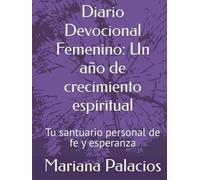 Diario Devocional Femenino: Tu santuario personal de fe y esperanza