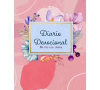 Diario Devocional: Mi Cita con Jesús: Edición para Mujeres