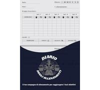 Diario di allenamento Palestra: 120 schede per raggiungere i tuoi obiettivi in palestra