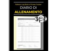Diario di Allenamento: Palestra Log Book e Fitness Tracker per Sollevamento Pesi, Cardio e Bodybuilding | Registro Progressi e Misure Corporee