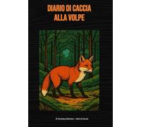 Diario di caccia alla volpe