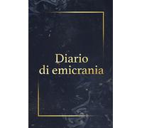Diario di emicrania: Diario del mal di testa da compilare e spuntare I Per oltre 50 voci Documento mal di testa ed emicranie in dettaglio e trattamento del dolore