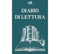Diario di Lettura: 52 schede per recensire, ricordare e classificare ogni libro al tuo ritmo