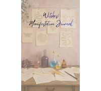 Diario di Manifestazione - Edizione Streghe | Risveglia la tua magia interiore: Un diario magico per manifestare consapevolmente e connetterti al potere dell’intuizione e dell’anima.