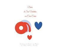 Diario di San Valentino con Cuori Carini: Quaderno per Coppie con Pagine per Note d'Amore e Disegni