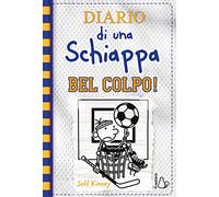 Diario di una schiappa. Bel colpo!