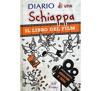 Diario di una schiappa. Il libro del film Portatemi a casa!