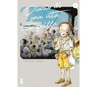 Diario di una vita tranquilla (Vol. 1)