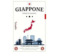 Diario di Viaggio Giappone: Organizza, vivi e ricorda ogni istante / Perfetto per annotare emozioni, scoperte e momenti speciali in terra nipponica.